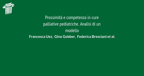 Prossimit E Competenza In Cure Palliative Pediatriche Analisi Di Un